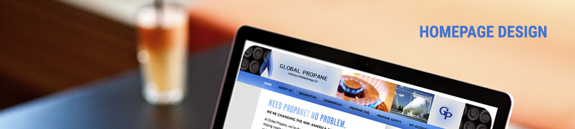 Text reading “Homepage Design” and a monitor showcasing the Global Propane website and navigation bar.