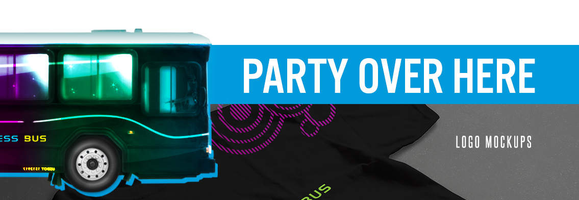Image of a bus, t-shirt and text reading “Party Over Here” and “Logo Mockups”.