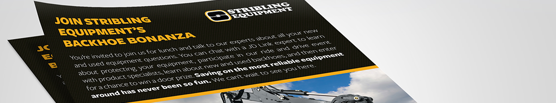 Flyer for Stribling Equipment with text reading “Join Stribling Equipment’s Backhoe Bonanza.”